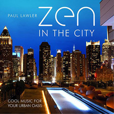 Paul Lawler Zen in the City: Cool Music for Your Urban Oasis (CD) (UK IMPORT)