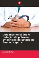 Joseph Sokpo | Cuidados De SaúDe E ReduçãO Da Pobreza: EvidêNcias Do Estado...