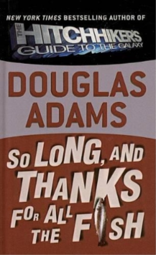 Douglas Adams So Long, and Thanks for All the Fish (Hardback) (UK IMPORT) - Picture 1 of 1