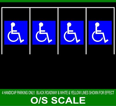 4 HIGHWAY STREET HANDICAPPED PARKING FOR 1/48 O SCALE TRAIN GARDEN LAYOUTS