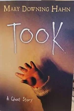 Took: A Ghost Story - Paperback By Mary Downing Hahn - GOOD