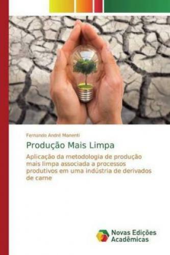 Thumbnail - Produção Mais Limpa Aplicação Da Metodologia De Produção Mais Limpa