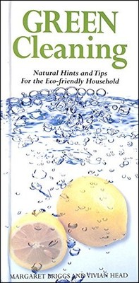 Green Cleaning: Natural Hints and Tips by Briggs, Margaret Hardback Book The