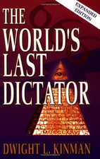 The World's Last Dictator - Kinman, Dwight L.