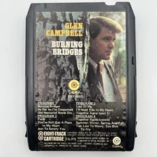 Glen Campbell - Burning Bridges - Restored 8 Track Tape - New Pad and Splice