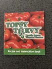 Booklet Topsy Turvy Upside Down Tomato Planter Recipe and Instruction Book 2007