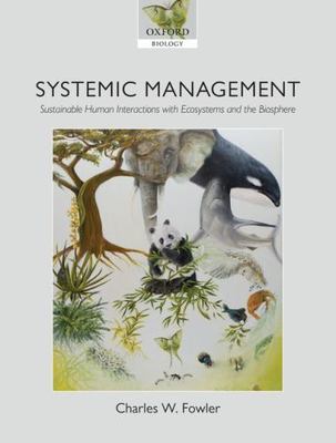Systemic Management: Sustainable Human Interactions with Ecosystems and the Bio