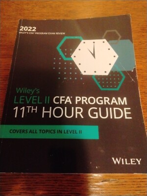 Wiley's Level II Cfa Program 11th Hour Final Review Study Guide 2022