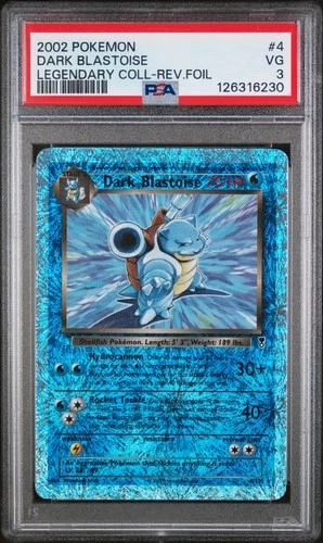 2002 POKEMON LEGEND COLL #4 DARK BLASTOISE-REVERSE FOIL PSA 3