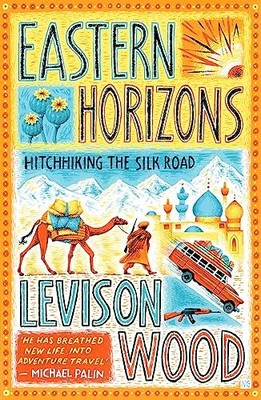 Eastern Horizons: Shortlisted for the 2018 Edward Stanford Awa .