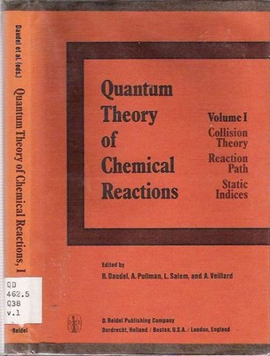 R Daudel / QUANTUM THEORY OF CHEMICAL REACTIONS 1 COLLISION THEORY REACTION PATH