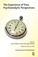 The Experience Of Time Psychoanalytic Perspectives Jorge Canestri (U. A.) Buch