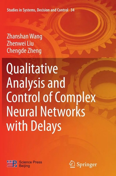 Zhanshan Wang (U. A.) | Qualitative Analysis And Control Of Complex Neural...-image