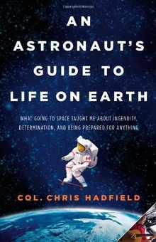 An Astronauts Guide to Life on Earth: What Going to Spa... | Buch | Zustand gut