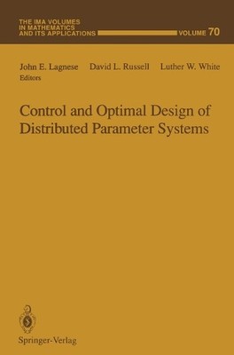 Control and Optimal Design of Distributed Parameter Systems - 9781461384625