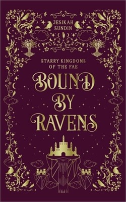 Bound by Ravens (Paperback or Softback)