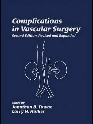 Complications in Vascular Surgery by Larry H. Hollier, Jonathan B. Towne ...