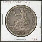 US Coin 1877 Trade Dollar Silver Dollar Better Grade Old Holder NO RESERVE!