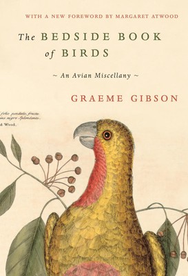 The Bedside Book of Birds | An Avian Miscellany | Graeme Gibson | Englisch