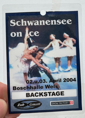 Schwanensee on Ice Pass 2004 - Wels Boschhalle Backstage Ticket Selten Rar