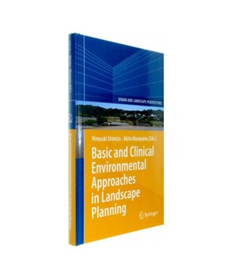 Basic and Clinical Environmental Approaches in Landscape Planning