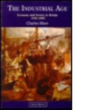 Industrial Age : Economy and Society in Britain, 1750-1995, Paperback by More...