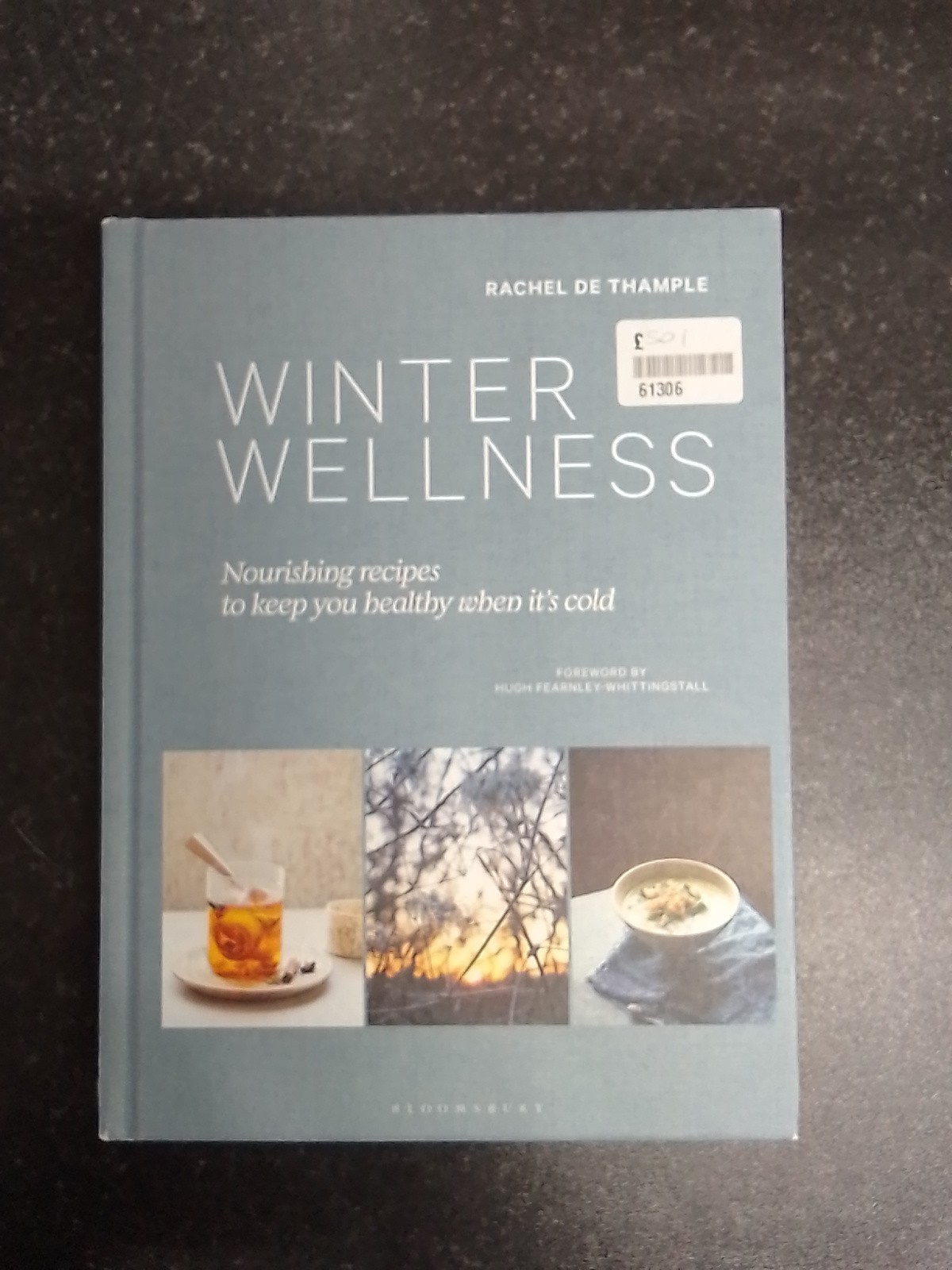 Winter Wellness: Nourishing recipes to keep you  by Rachel De Thample HARDBACK