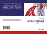 Platelet Rich Fibrin(Prf): A Ray Of Hope For Periodontal Regeneration Pranav S.