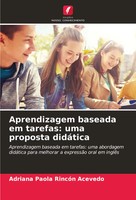 Adriana Paola RincóN Acevedo | Aprendizagem Baseada Em Tarefas: Uma Proposta...
