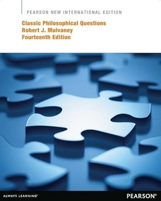 Classic Philosophical Questions: Pearson New International Edition by Robert Mu