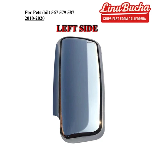 Driver Left Side Door Mirror Chrome Back Cover for Peterbilt 567 579 587