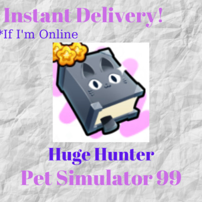 Pet Simulator 99 - Huge Hunter