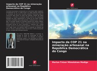 Marius-TréSor Mimolokwa Madigo | Impacto Da Cop 21 Na MineraçãO Artesanal Na...