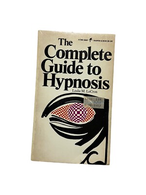 Complete Guide to Hypnosis - Paperback, by Lecron Leslie M.