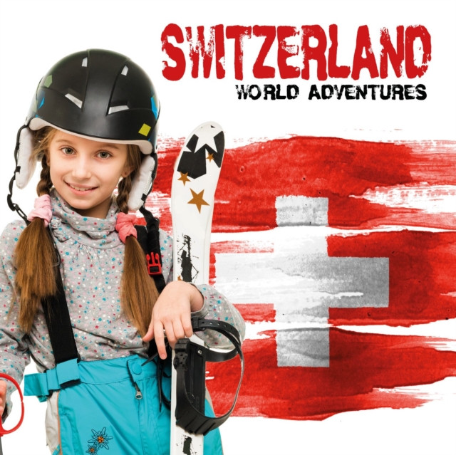 Switzerland by Steffi Cavell-Clarke (Hardback Book)