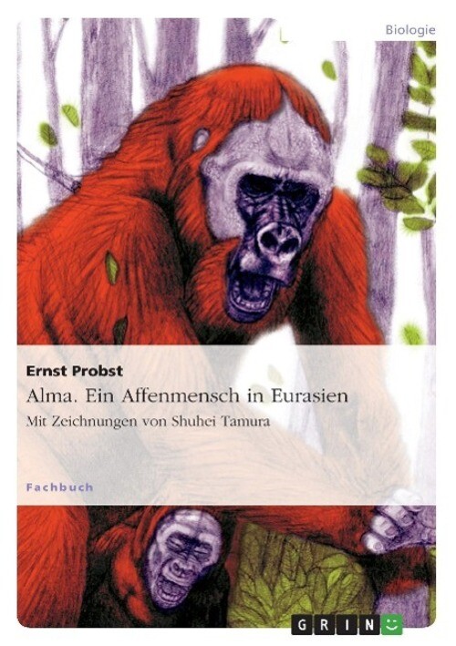 Thumbnail - Alma. Ein Affenmensch In Eurasien | Ernst Probst | Taschenbuch |