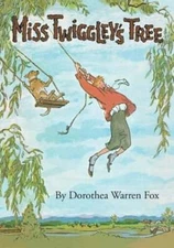 Miss Twiggley's Tree by Dorothea Warren Fox: New