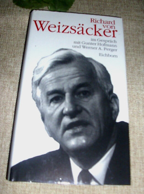 Richard von Weizsäcker im Gespräch mit Gunter Hofmann, Werner A. Perger  HC Buch