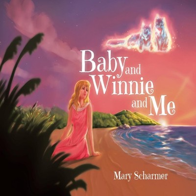 Baby and Winnie and Me Mary Scharmer Paperback Tellwell Talent