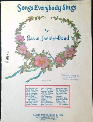 Antique 1906 Songs Everybody Sings Carrie Jacobs-Bond Music Book Sheet 987a