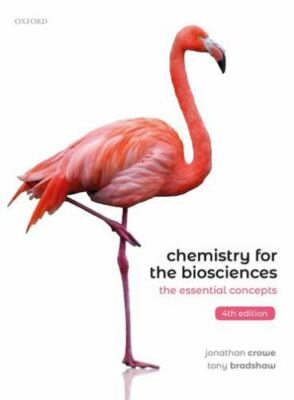 Chemistry for the Biosciences : The Essential Concepts by Tony Bradshaw and...