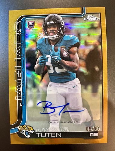2025 Topps Chrome - Rookie Autographs Bhayshul Tuten True Gold /50