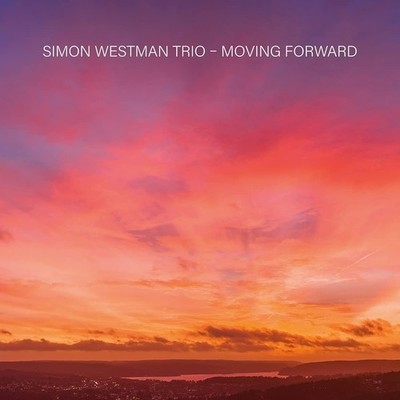 Audio Cd - Simon Westman Trio - Moving Forward  - Prophone -D- Neu