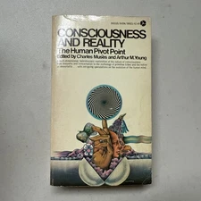 Consciousness and Reality The Human Pivot Point Edited by Muses & Young Book-C13