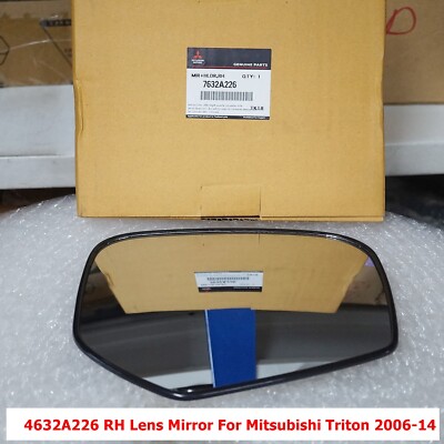 1x Genuine 7632A226 Lens Mirror RH Side For Mitsubishi Triton 2006
