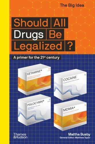Should All Drugs Be Legalized? : A Primer for the 21st Century by Mattha ...