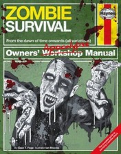 Zombie Survival Manual: The complete guide to surviving a zombie attack (Owne.