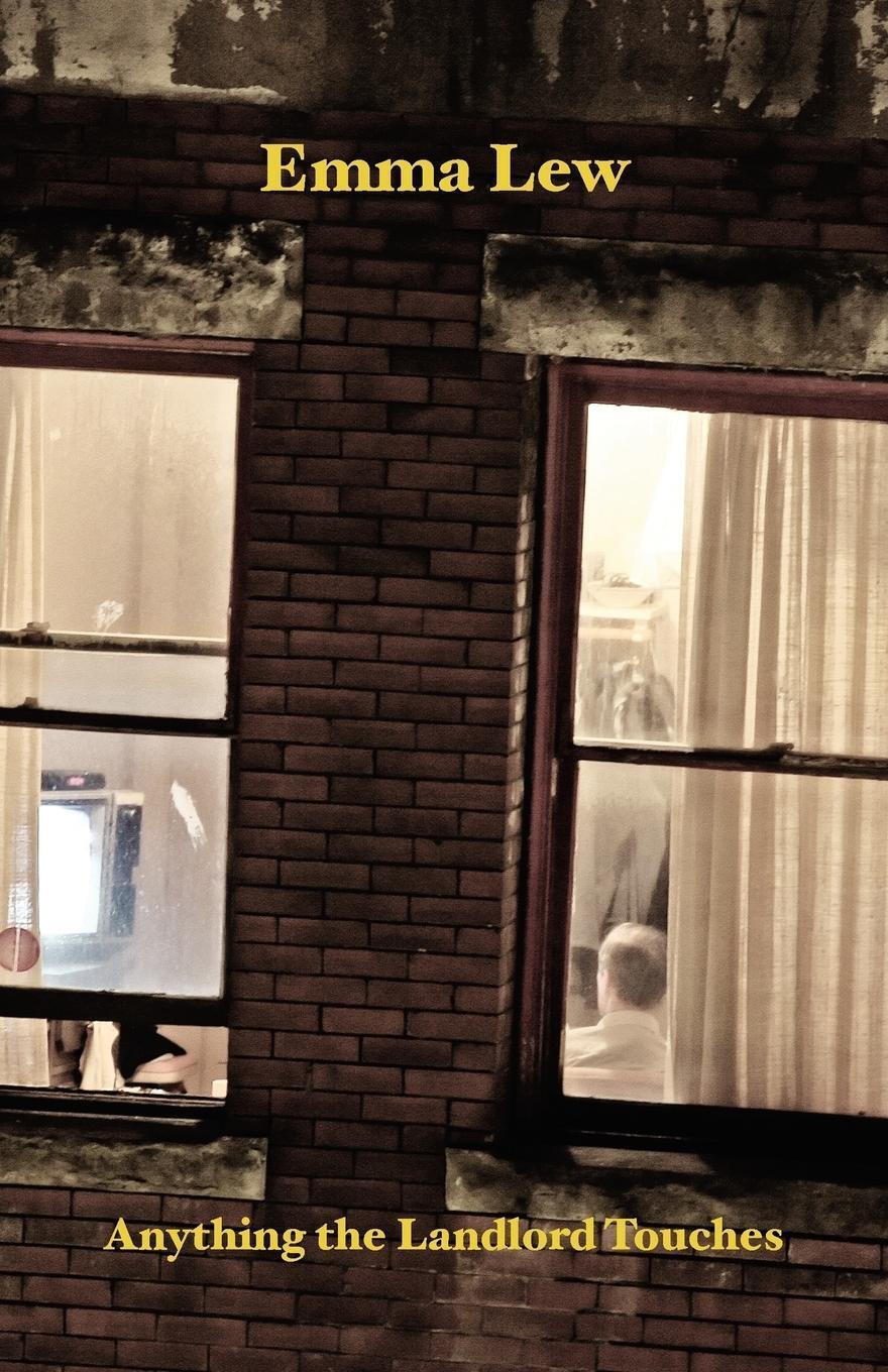 Emma Lew | Anything The Landlord Touches | Taschenbuch | Englisch