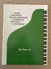 The Henry Slaughter Gospel Piano Course Book 5 Study Improvising Sacred Music B9