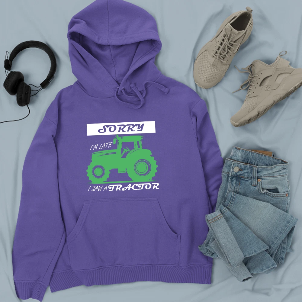 Sorry Im Late Hoodie Tractor Farming Country Rural Life Agriculture Farmers Gift